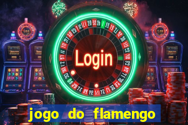 jogo do flamengo ao vivo multicanais